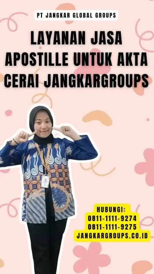 Layanan Jasa Apostille untuk Akta Cerai Jangkargroups