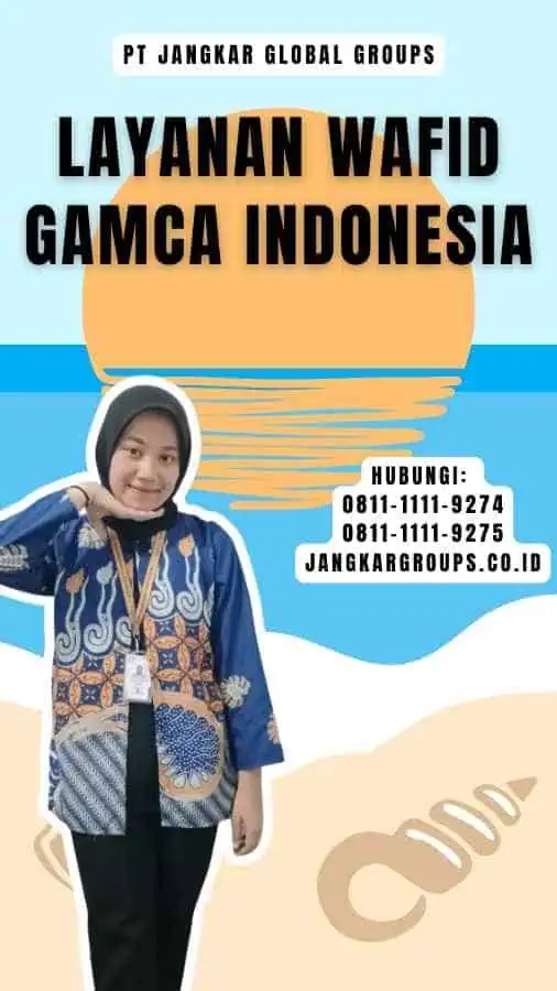 Layanan Wafid Gamca Indonesia