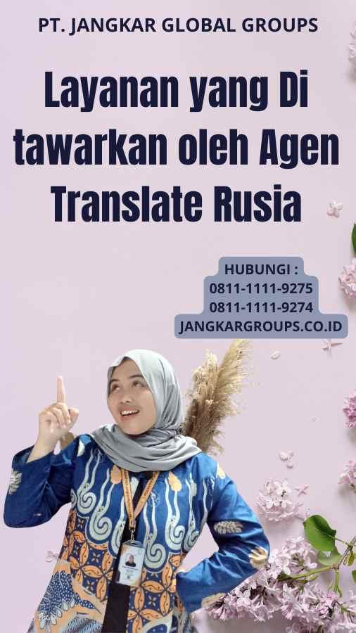 Layanan yang Di tawarkan oleh Agen Translate Rusia