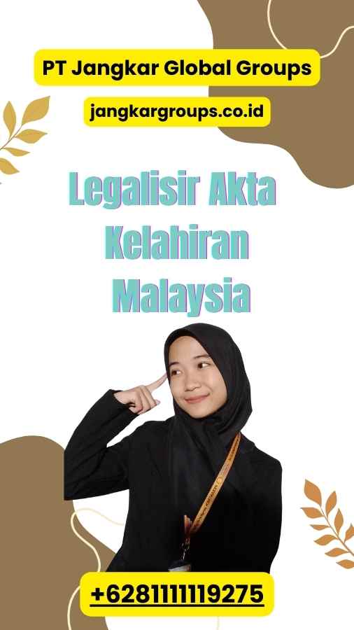 Legalisir Akta Kelahiran Malaysia