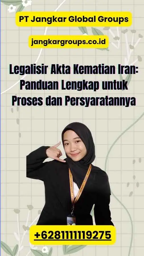 Legalisir Akta Kematian Iran: Panduan Lengkap untuk Proses dan Persyaratannya