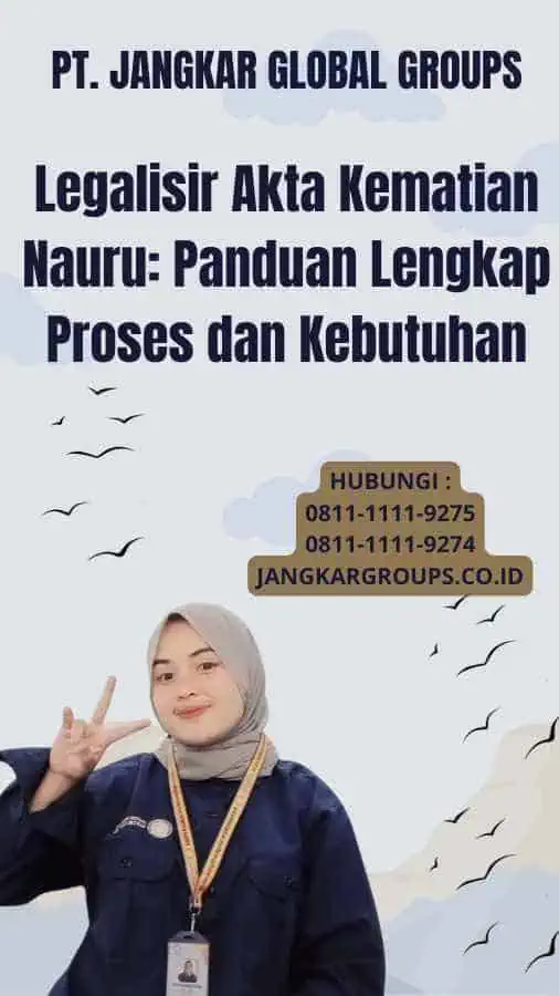 Legalisir Akta Kematian Nauru: Panduan Lengkap Proses dan Kebutuhan