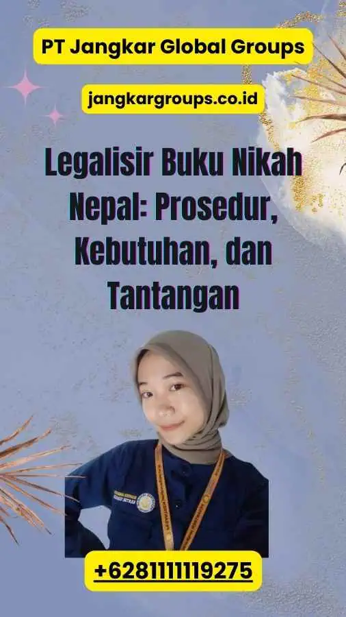 Legalisir Buku Nikah Nepal: Prosedur, Kebutuhan, dan Tantangan