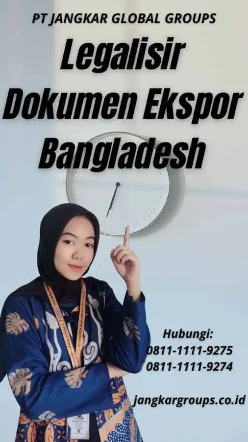 Legalisir Dokumen Ekspor Bangladesh