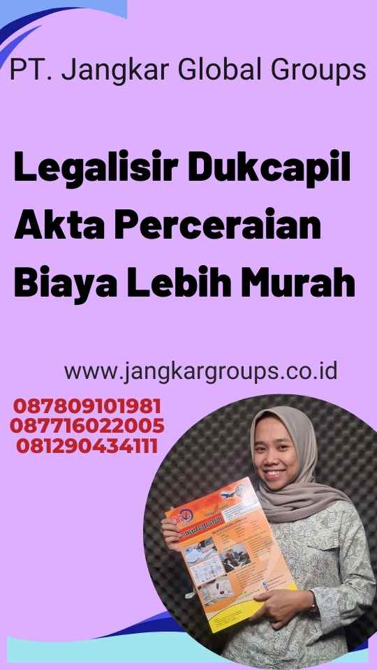 Legalisir Dukcapil Akta Perceraian Biaya Lebih Murah