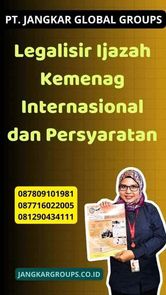 Legalisir Ijazah Kemenag Internasional dan Persyaratan