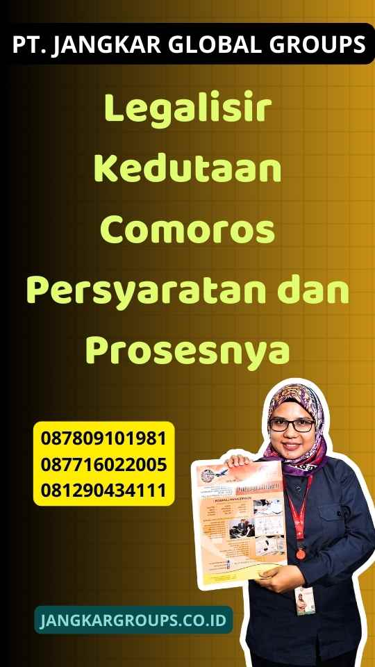 Legalisir Kedutaan Comoros Persyaratan dan Prosesnya