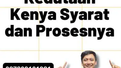 Legalisir Kedutaan Kenya Syarat dan Prosesnya