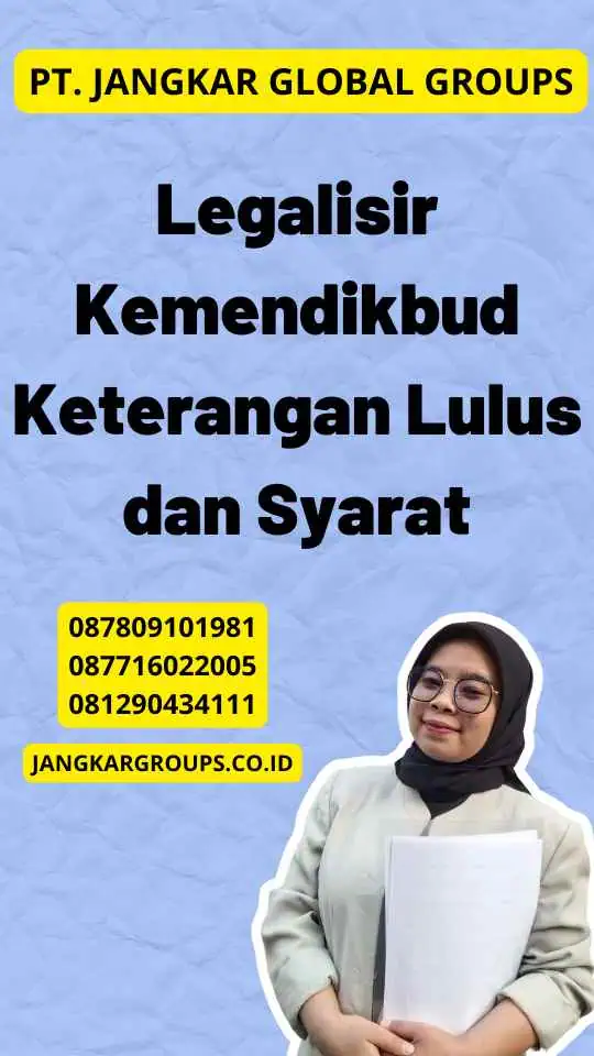 Legalisir Kemendikbud Keterangan Lulus dan Syarat