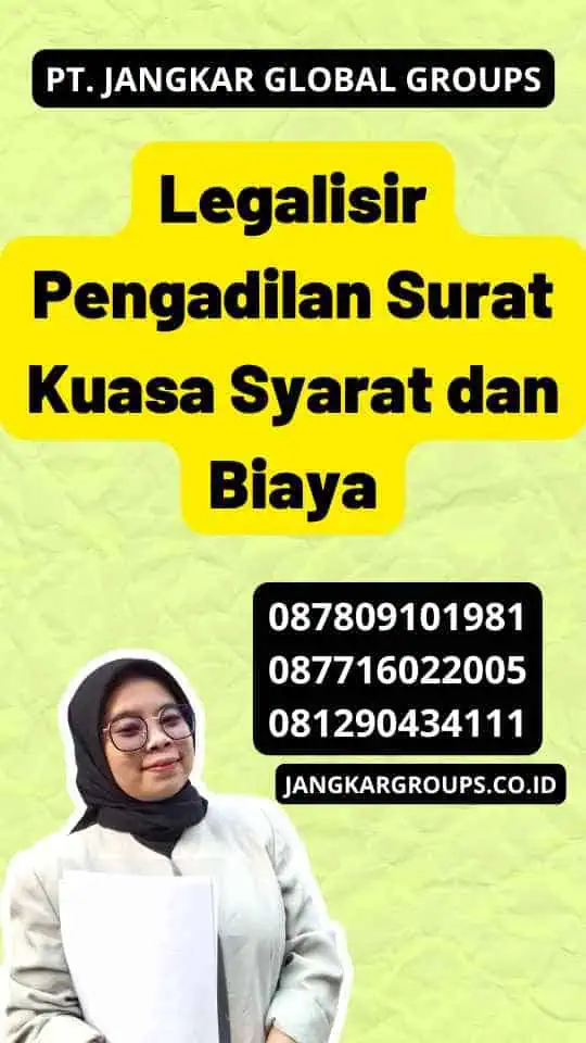 Legalisir Pengadilan Surat Kuasa Syarat dan Biaya