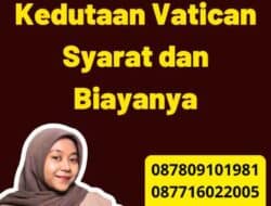 Legalisir SKCK Kedutaan Vatican Syarat dan Biayanya