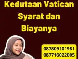 Legalisir SKCK Kedutaan Vatican Syarat dan Biayanya