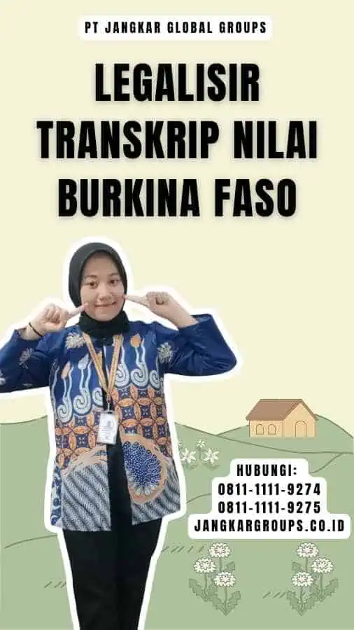 Legalisir Transkrip Nilai Burkina Faso