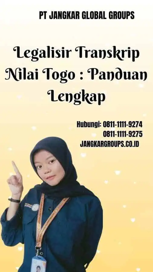 Legalisir Transkrip Nilai Togo : Panduan Lengkap