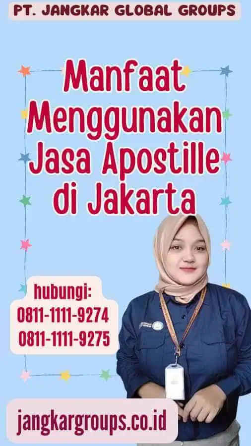 Manfaat Menggunakan Jasa Apostille di Jakarta