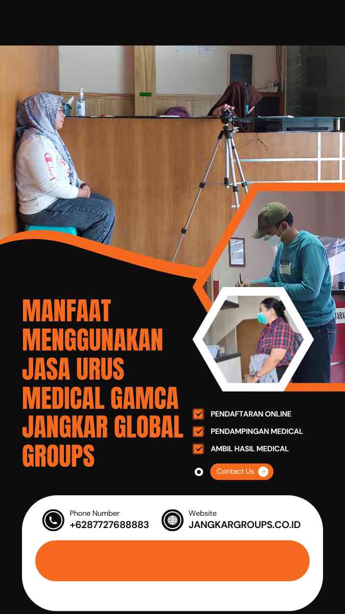 Manfaat Menggunakan Jasa Urus Medical GAMCA Jangkar Global Groups