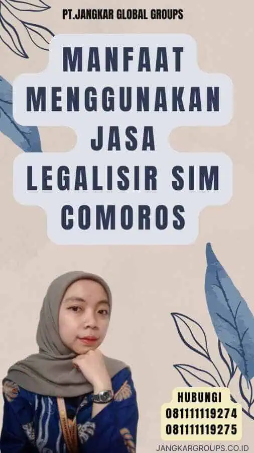 Manfaat Menggunakan Jasa legalisir SIM Comoros