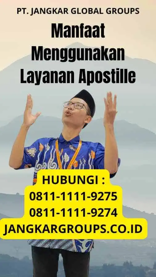 Manfaat Menggunakan Layanan Apostille