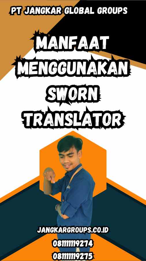 Manfaat Menggunakan Sworn Translator