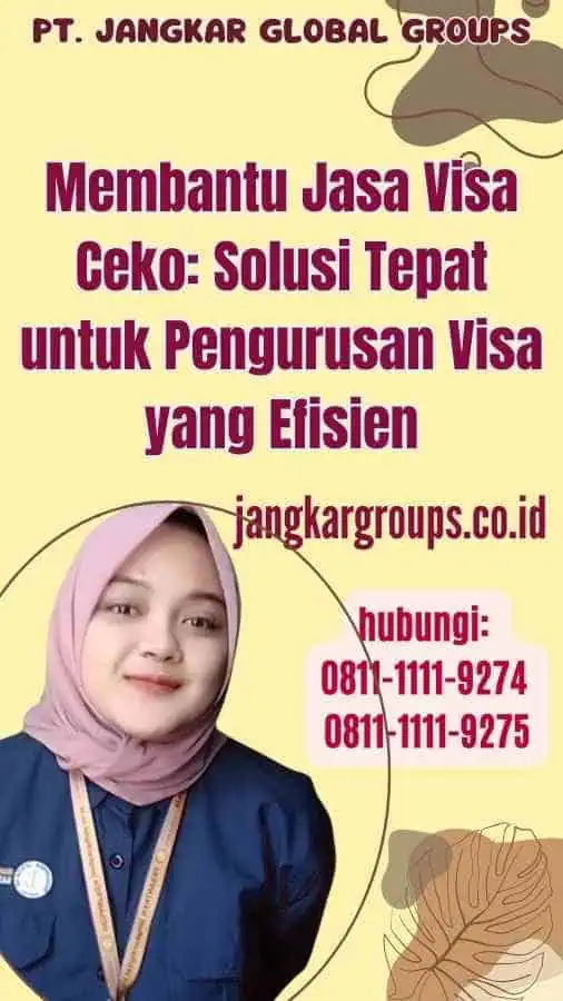 Membantu Jasa Visa Ceko Solusi Tepat untuk Pengurusan Visa yang Efisien