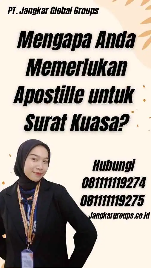 Mengapa Anda Memerlukan Apostille untuk Surat Kuasa?