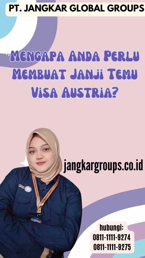 Mengapa Anda Perlu Membuat Janji Temu Visa Austria