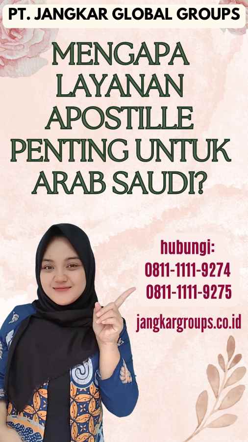 Mengapa Layanan Apostille Penting untuk Arab Saudi