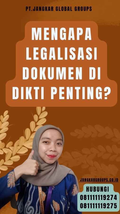 Mengapa Legalisasi Dokumen di DIKTI Penting