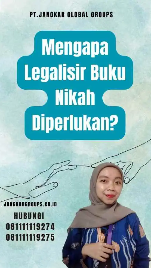 Mengapa Legalisir Buku Nikah Diperlukan