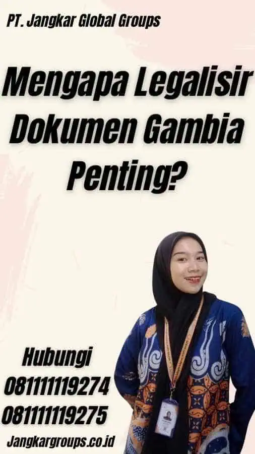 Mengapa Legalisir Dokumen Gambia Penting?