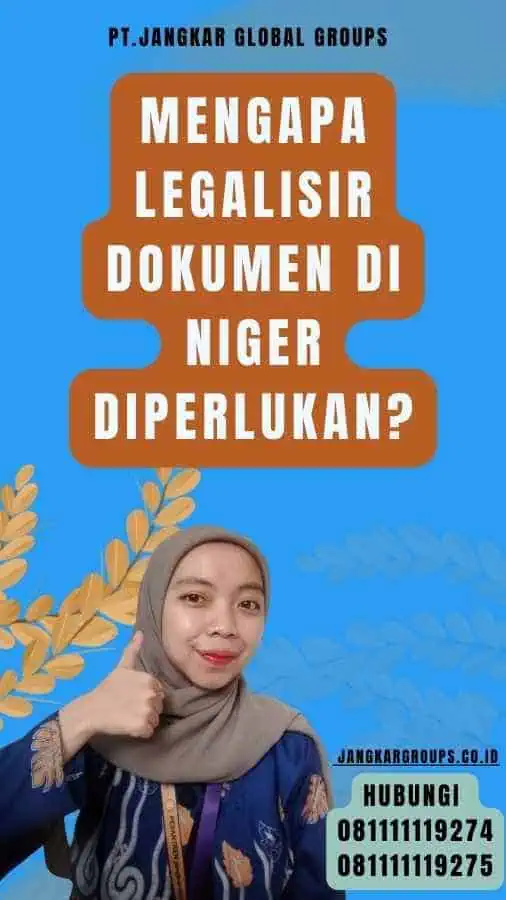 Mengapa Legalisir Dokumen di Niger Diperlukan