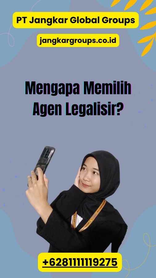 Mengapa Memilih Agen Legalisir?