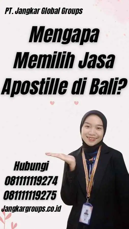 Mengapa Memilih Jasa Apostille di Bali?