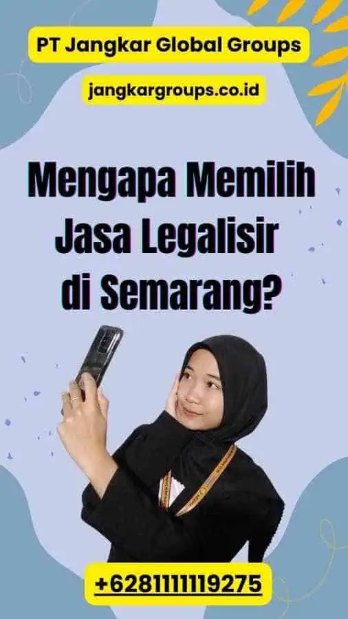 Mengapa Memilih Jasa Legalisir di Semarang?