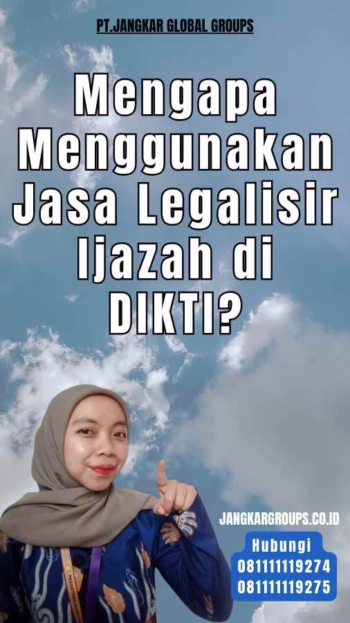 Mengapa Menggunakan Jasa Legalisir Ijazah di DIKTI