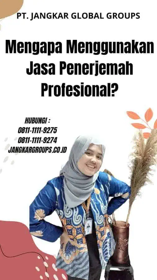 Mengapa Menggunakan Jasa Penerjemah Profesional?