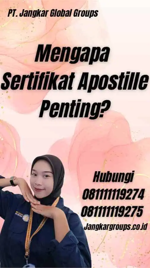 Mengapa Sertifikat Apostille Penting?