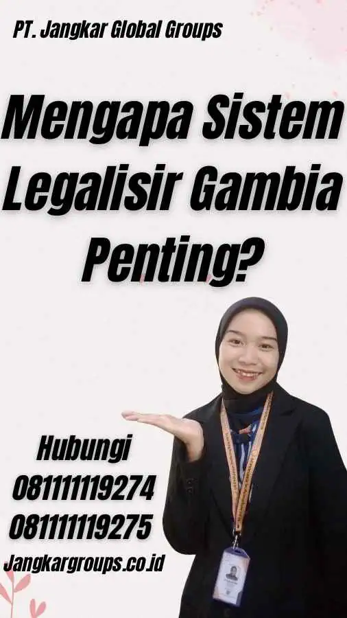 Mengapa Sistem Legalisir Gambia Penting?