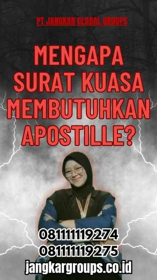 Mengapa Surat Kuasa Membutuhkan Apostille?