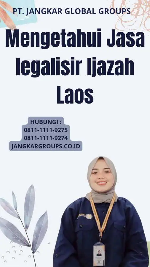 Mengetahui Jasa legalisir Ijazah Laos