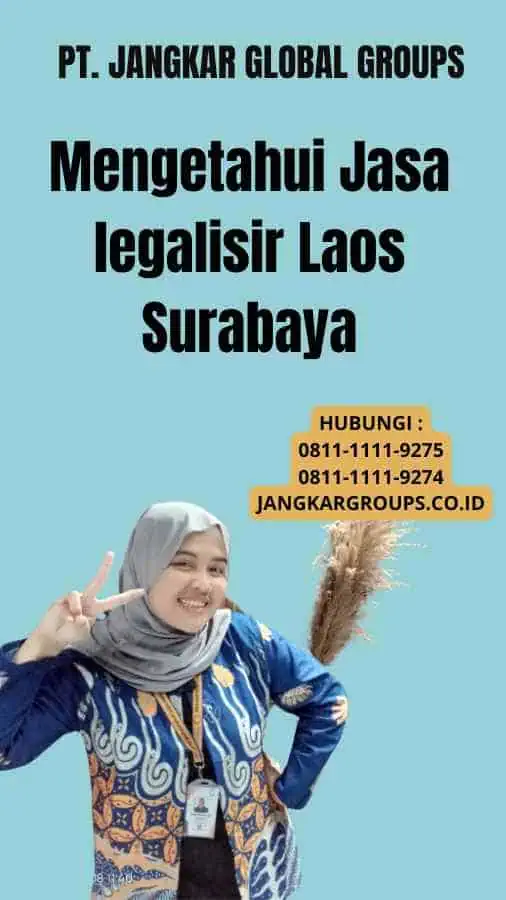 Mengetahui Jasa legalisir Laos Surabaya