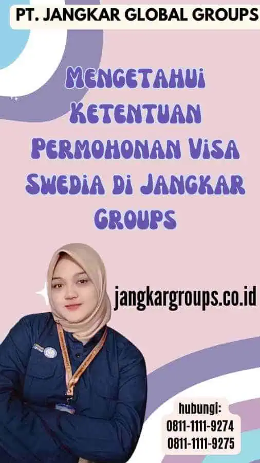 Mengetahui Ketentuan Permohonan Visa Swedia di Jangkar Groups