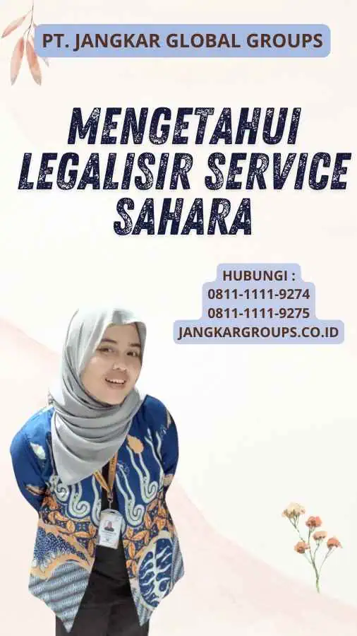 Mengetahui Legalisir Service Sahara