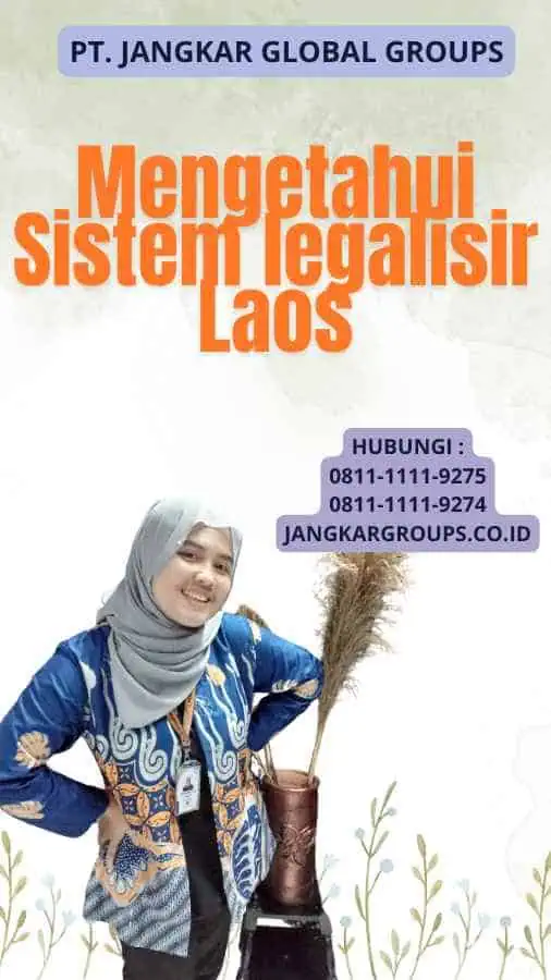 Mengetahui Sistem legalisir Laos