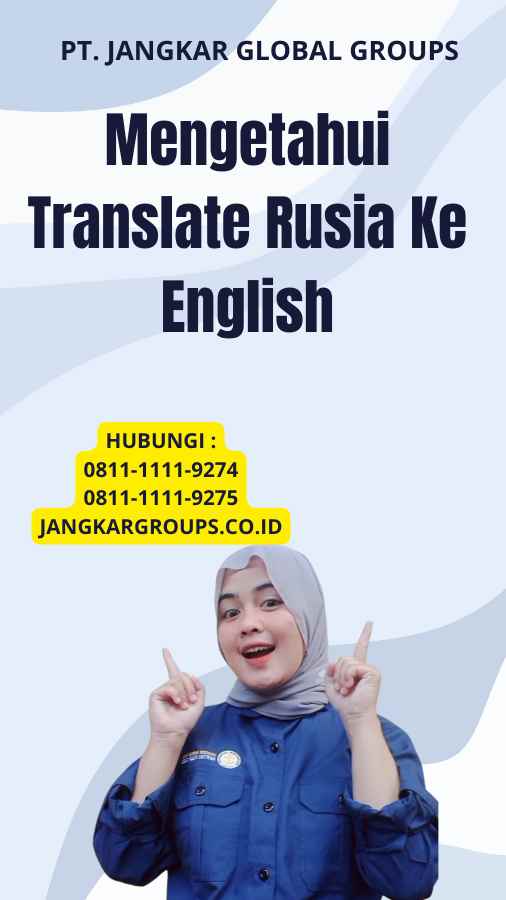 Mengetahui Translate Rusia Ke English