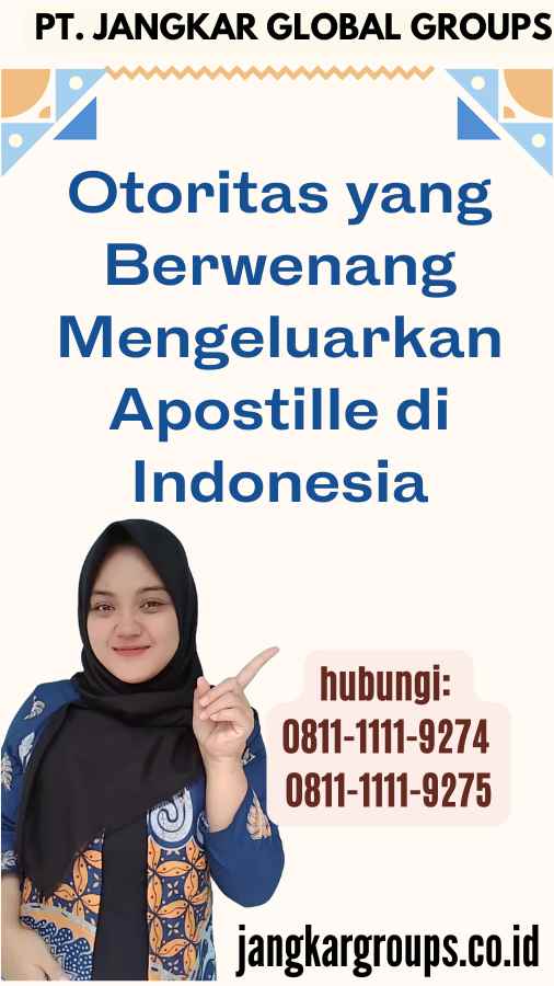 Otoritas yang Berwenang Mengeluarkan Apostille di Indonesia