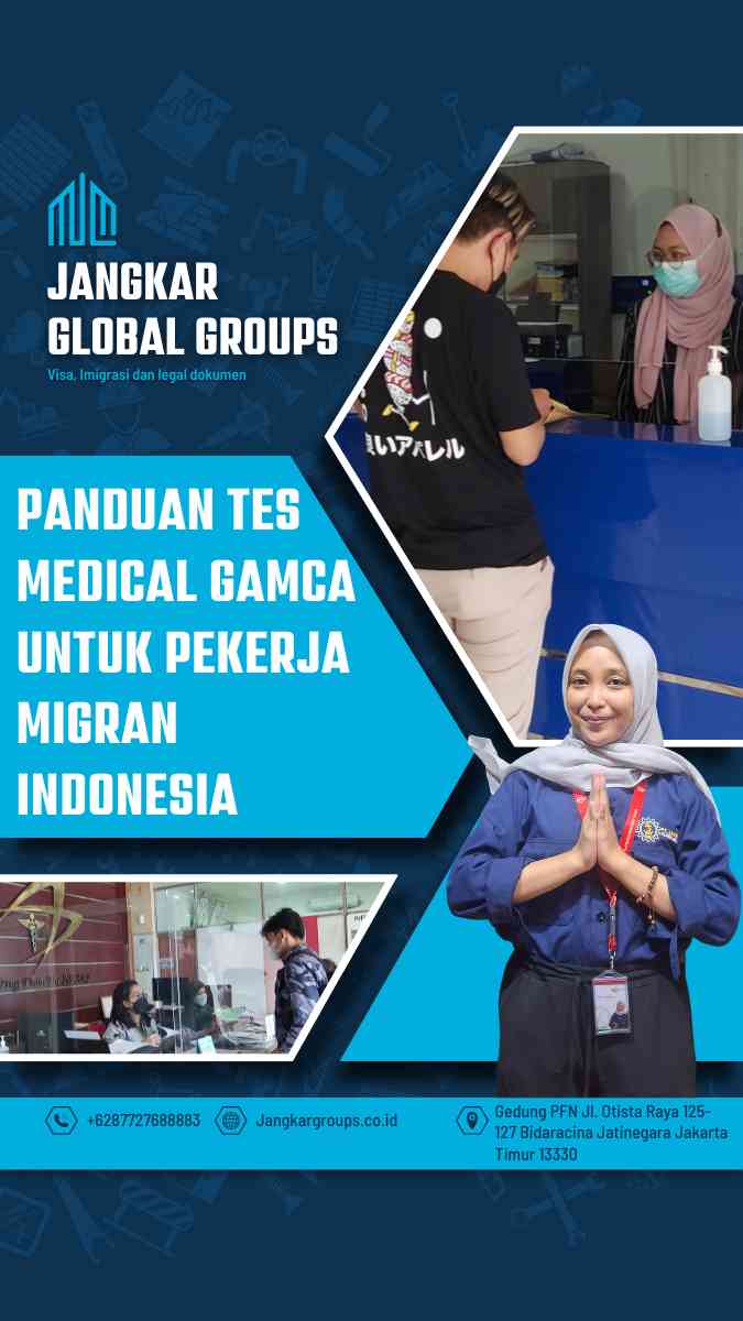 Panduan Tes Medical Gamca Untuk Pekerja Migran Indonesia