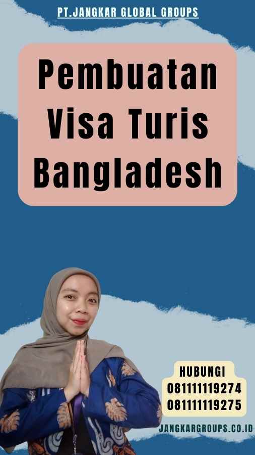 Pembuatan Visa Turis Bangladesh