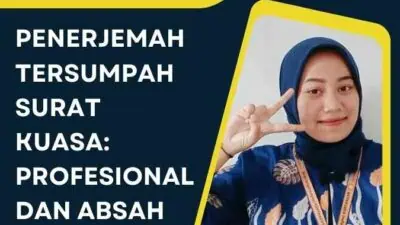 Penerjemah Tersumpah Surat Kuasa: Profesional dan Absah