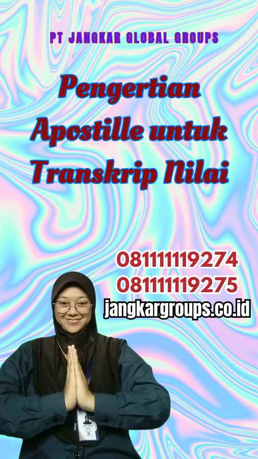 Pengertian Apostille untuk Transkrip Nilai